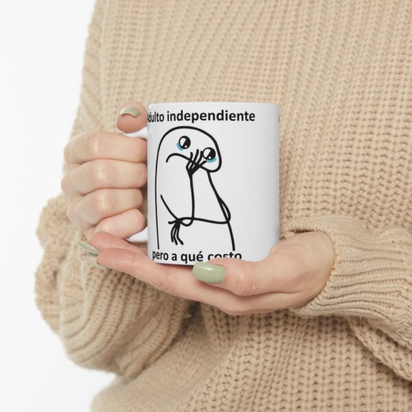 Taza Flork Adulto Independiente ¿Pero a Qué Costo? 11oz