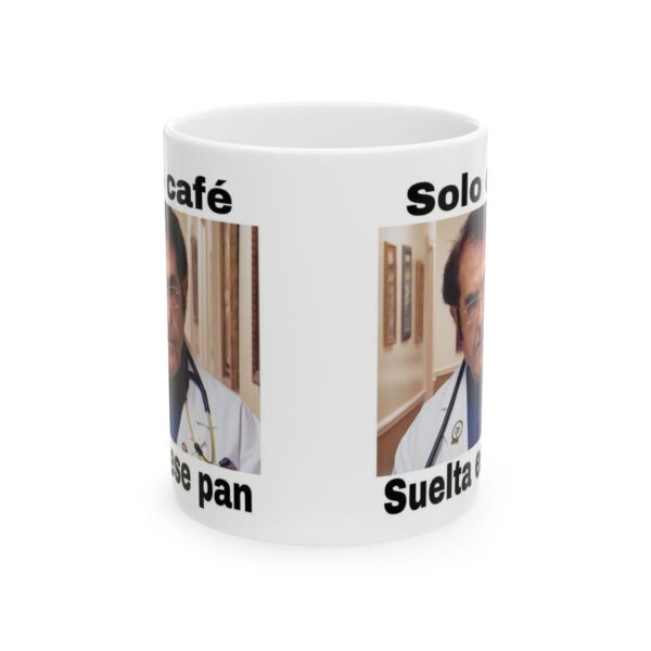 Taza Meme Solo Café Suelta Ese Pan – Diseño Divertido 11oz