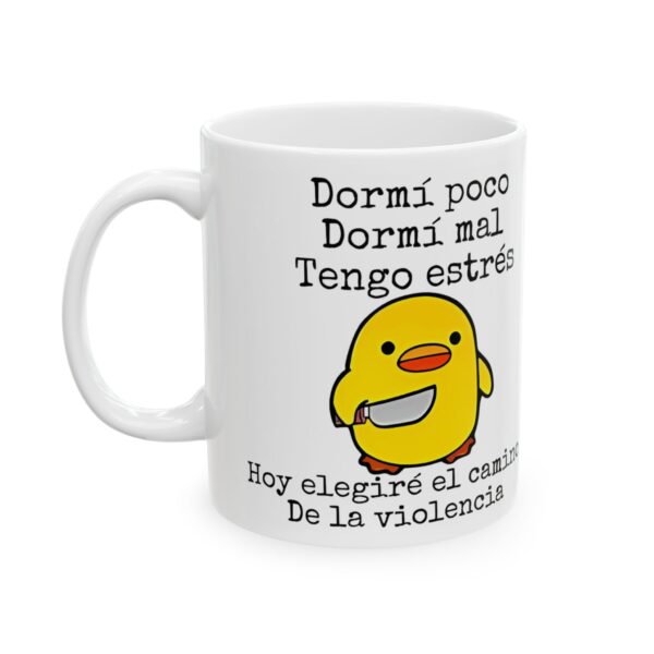 Taza Meme Pollito – Dormí Poco Dormí Mal Meme 11oz