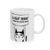 Taza Gatito Vale Madre – Llegué Tarde Meme 11oz