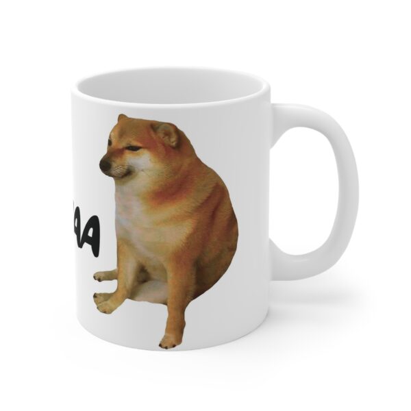 Taza Cheems Me Da Amsieda – Modelos Niño y Niña 11oz