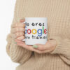 Taza Amor Google 11oz – Regalo Divertido y Romántico