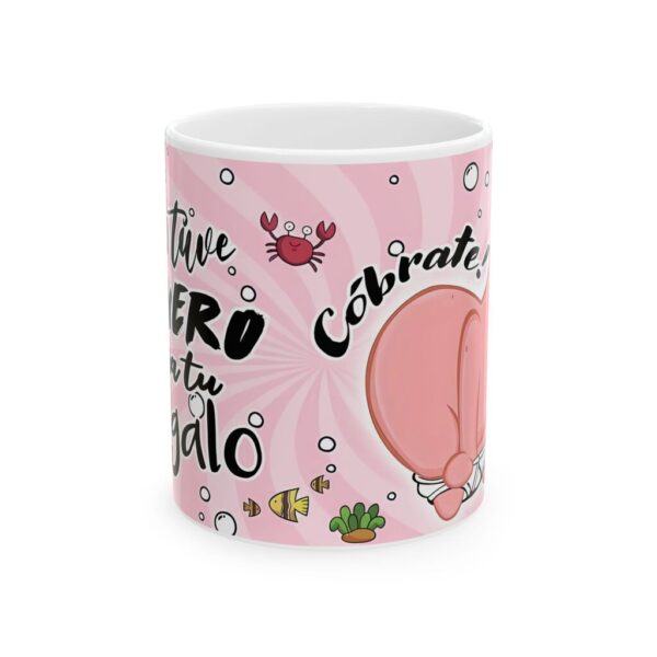 Taza Meme Cóbrate 11oz – Regalo Divertido Amor y Amistad